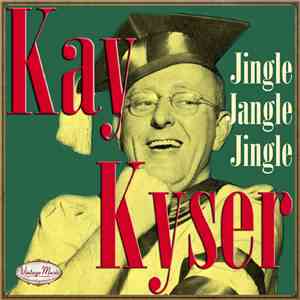 Kay Kyser - Kay Kyser: Jingle Jangle Jingle