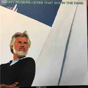 Kenny Rogers - Eyes That See In The Dark