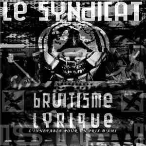 Le Syndicat / Entre Vifs - Bruitiste