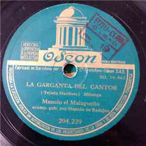 Manolo El Malagueño - La Garganta Del Cantor / Fandangos