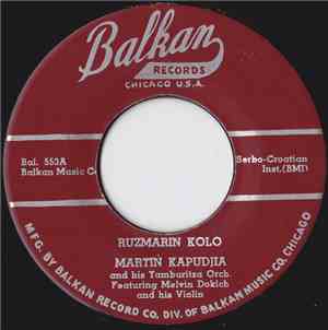 Martin Kapudjia And His Tamburitza Orch. - Ruzmarin Kolo / Vinska Pjesma (Vine Song)