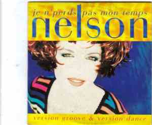 Nelson  - Je N' Perds Pas Mon Temps