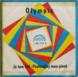 Olympic  - Já Tam Byl • Poslouchej Mou Píseň