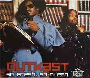 OutKast - So Fresh, So Clean