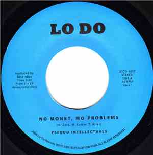 Pseudo Intellectuals / Scott Down & DJ Cutler - No Money, Mo Problems / Blue Collar Funk