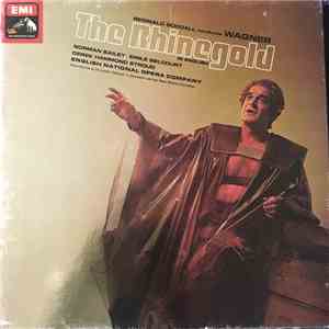 Richard Wagner, Reginald Goodall, English National Opera Chorus And Orchestra, Norman Bailey, Emile Belcourt, Derek Hammond-Stroud - The Rhinegold (In English)