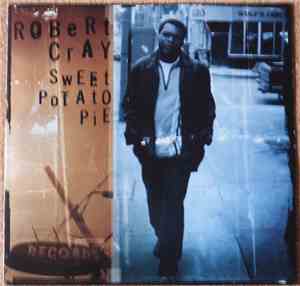 Robert Cray - Sweet Potato Pie