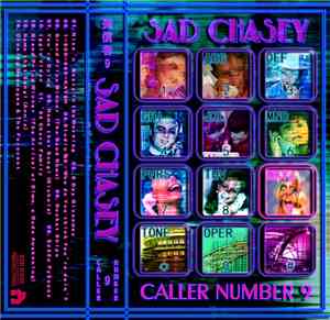 Sad Chasey - Caller Number 9