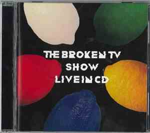 The Broken TV - Show / Live In CD