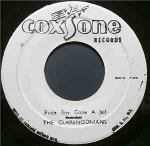 The Clarendonians / The Sharks  - Rude Boy Gone A Jail / Dont Fool Me