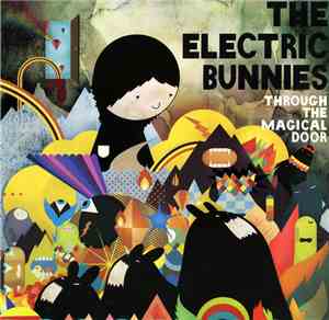 The Electric Bunnies - Through The Magical Door