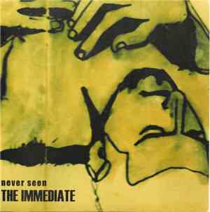 The Immediate - Never Seen