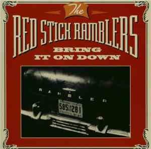 The Red Stick Ramblers - Bring It On Down