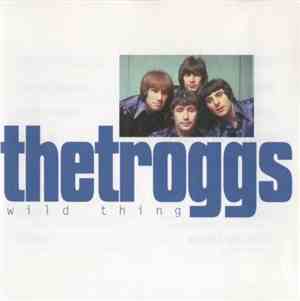 The Troggs - Wild Thing