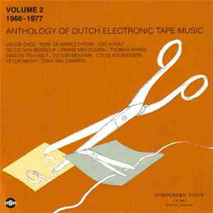 Various - Anthology Of Dutch Electronic Tape Music: Volume 2 (1966-1977)