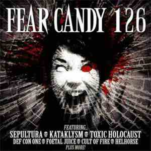 Various - Fear Candy 126