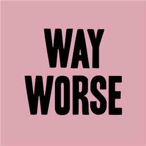 Way Worse - S/T Demo