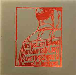 A Silver Mt. Zion - He Has Left Us Alone, But Shafts Of Light Sometimes Grace The Corner Of Our Rooms…