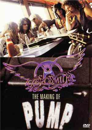 Aerosmith - The Making Of Pump