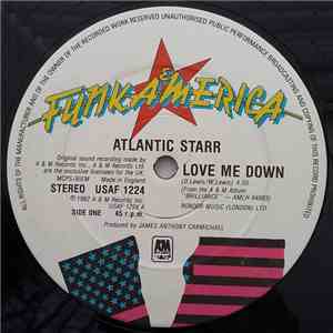 Atlantic Starr - Love Me Down / You're The One