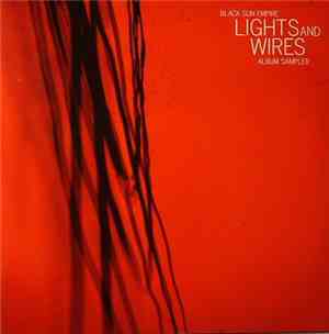 Black Sun Empire - Lights And Wires Album Sampler