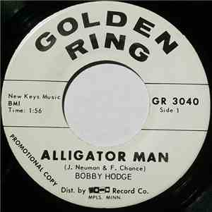 Bobby Hodge - Alligator Man