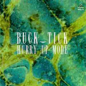 Buck-Tick - Hurry Up Mode