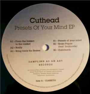 Cuthead - Presets Of Your Mind EP