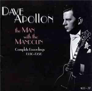 Dave Apollon - The Man With The Mandolin (Complete Recordings 1930-1956)