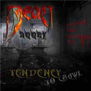 Dead Dagger - Tendency To Crawl