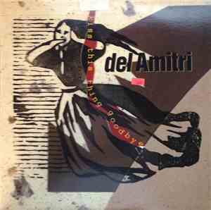 Del Amitri - Kiss This Thing Goodbye