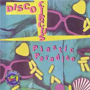 Disco Circus - Plastic Paradise