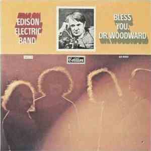 Edison Electric Band - Bless You, Dr. Woodward
