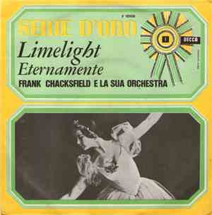 Frank Chacksfield E La Sua Orchestra - Limelight / Eternamente