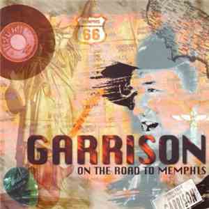 Garrison  - On The Road To Memphis