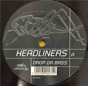Headliners - Drop Da Bass