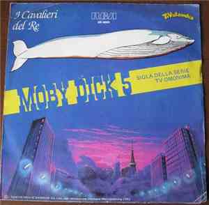 I Cavalieri del Re - Moby Dick 5