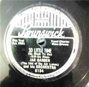 Jan Garber And His Orchestra - Daddy's Boy / So Little Time
