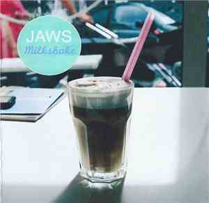 Jaws  - Milkshake