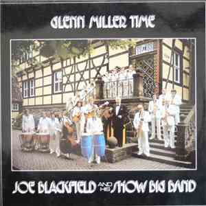 Joe Blackfield & His Show Big Band - Glenn Miller Time