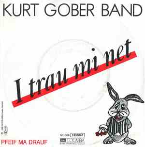 Kurt Gober Band - I Trau Mi Net