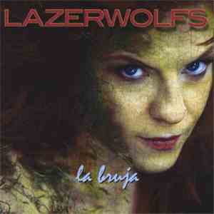 Lazerwolfs - La Bruja