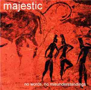 Majestic  - No Words, No Misunderstandings
