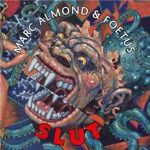 Marc Almond & Foetus - Slut