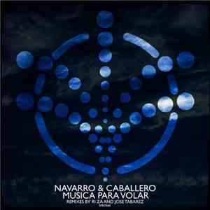 Navarro & Caballero  - Musica Para Volar
