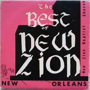 New Zion Baptist Church Radio Choir - The Best Of New Zion