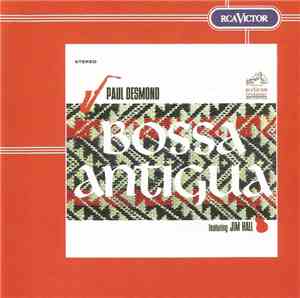 Paul Desmond Featuring Jim Hall - Bossa Antigua