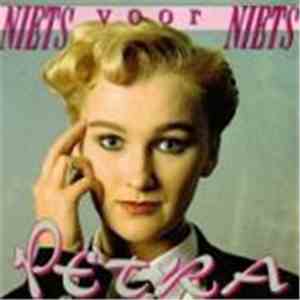Petra  - Niets Voor Niets