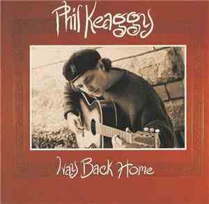 Phil Keaggy - Way Back Home