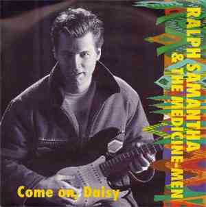 Ralph Samantha And The Medicine Men - Come On, Daisy